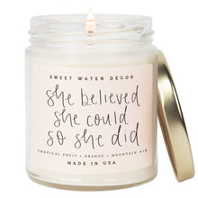 Load image into Gallery viewer, SHE BELIEVED SHE COULD SOY CANDLE
